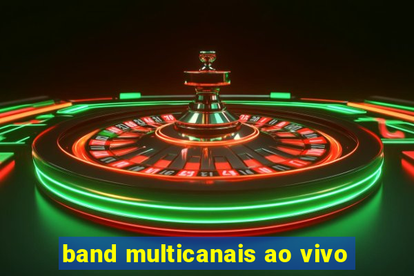 band multicanais ao vivo